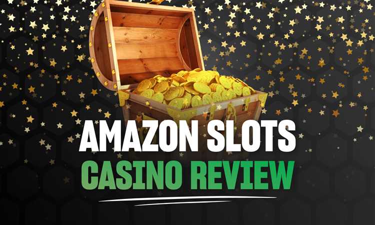 Get Ready for Non-stop Entertainment and Big Wins at Amazon Slots Casino