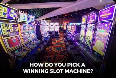 How to pick winning slots at casino