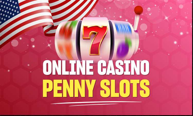 Explore the Variety of Penny Slot Games