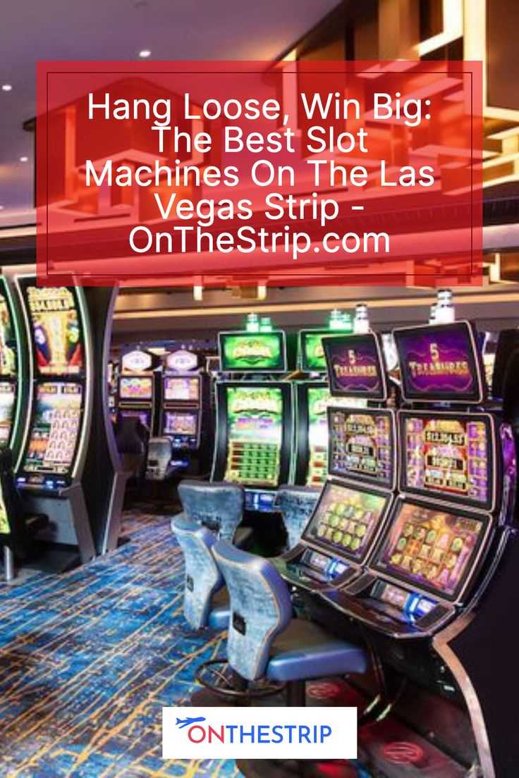 Maximize Your Winnings at Strip Casinos: How to Identify the Loosest Slots